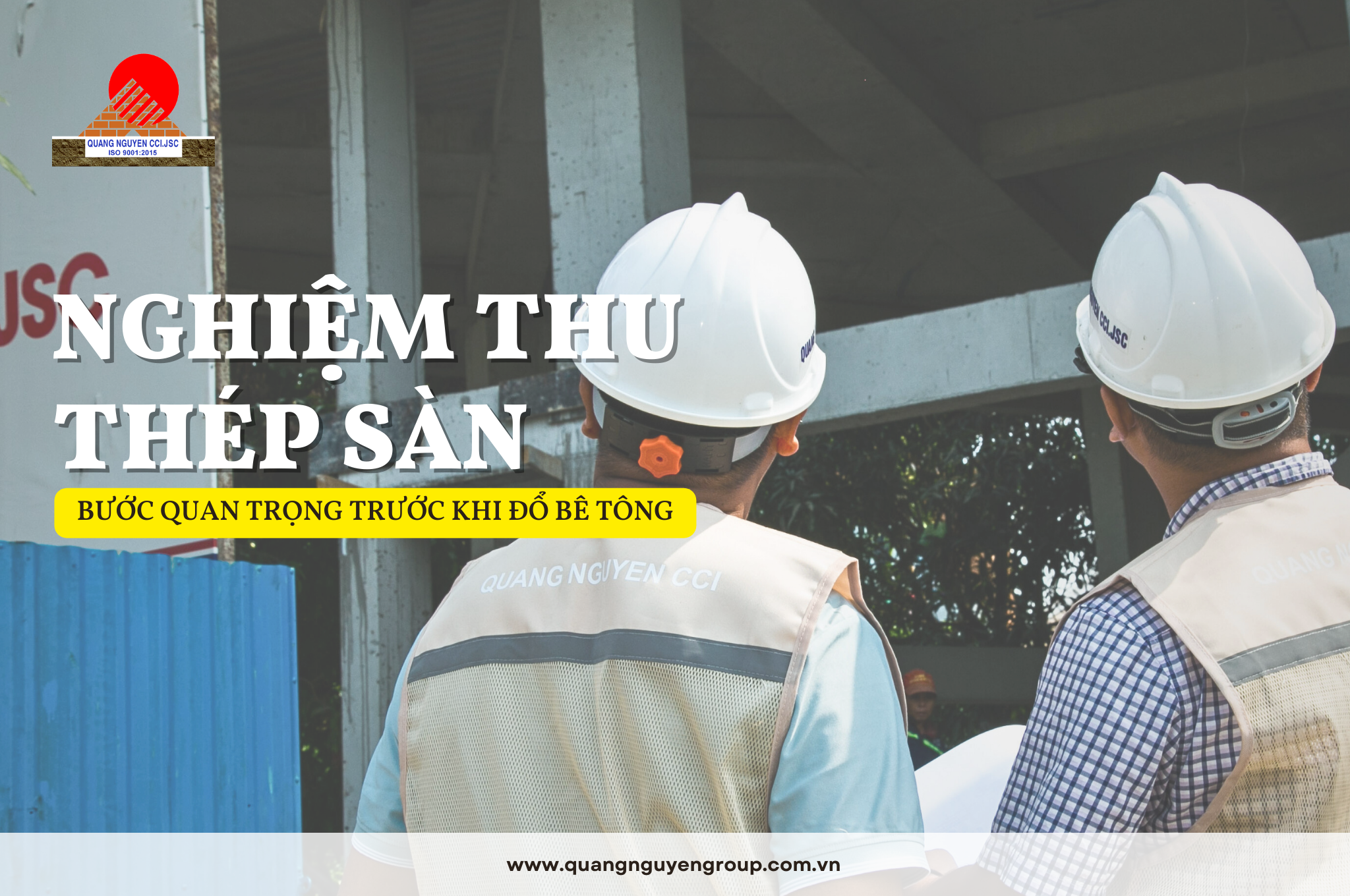 CÔNG TÁC NGHIỆM THU THÉP SÀN – BƯỚC QUAN TRỌNG TRƯỚC KHI ĐỔ BÊ TÔNG